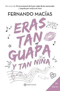 Eras tan guapa y tan niña, de Fernando Macías