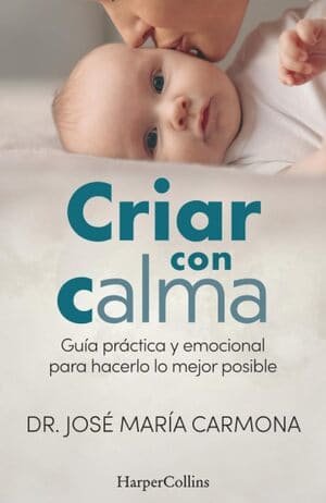 Criar con calma, de José María Carmona